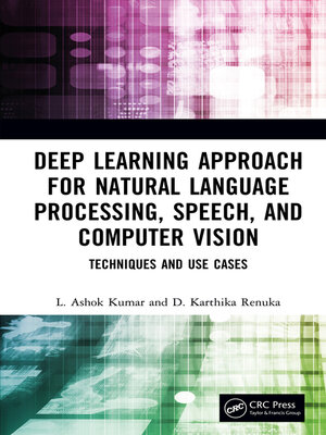 cover image of Deep Learning Approach for Natural Language Processing, Speech, and Computer Vision
